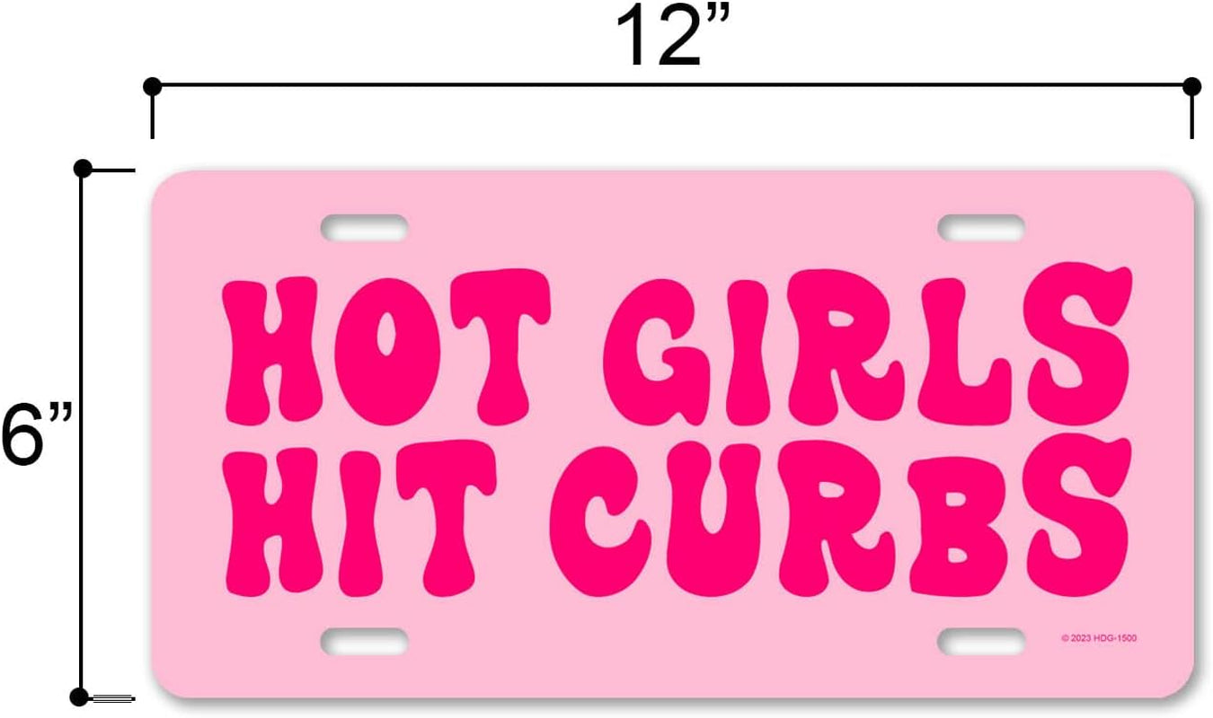 Hot Girls Hit Curbs Funny Vanity Plate HDG-1500
