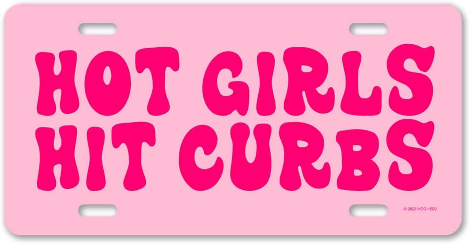 Hot Girls Hit Curbs Funny Vanity Plate HDG-1500
